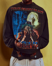 Have Faith in Me Sweatshirt